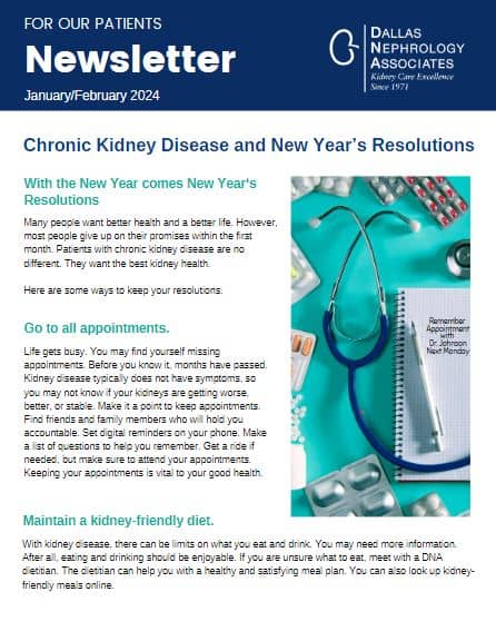 Newsletter from Dallas Nephrology Associates for January/February 2024. The headline reads "Chronic Kidney Disease and New Year’s Resolutions," with sections on keeping appointments, following a kidney-friendly diet, maintaining a healthier lifestyle, and exploring clinical trials for advanced treatments.