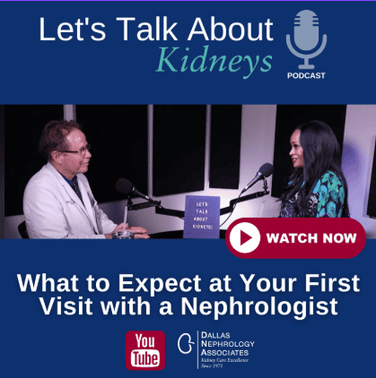 Two people sit across from each other in a podcast studio with microphones, discussing chronic kidney disease. Text reads: "Let's Talk About Kidneys Podcast. What to Expect at Your First Visit with a Nephrologist.